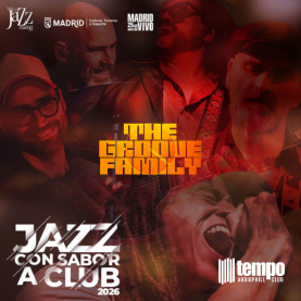 Jazz Con Sabor A Club 2026 – THE GROOVE FAMILY (Soul Funk) Festival Jazz De Madrid